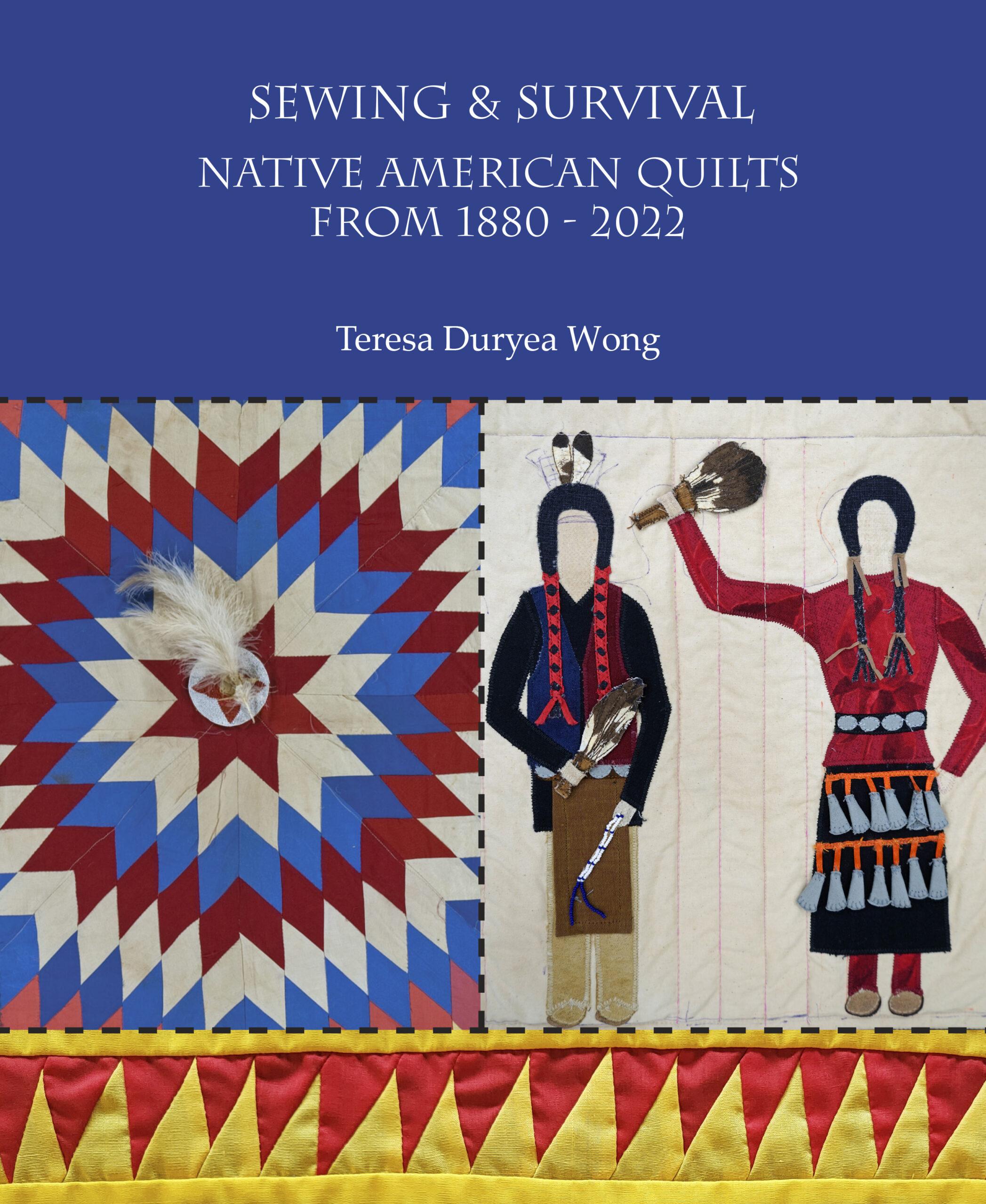 Sewing & Survival: Native American Quilts from 1880 – 2022